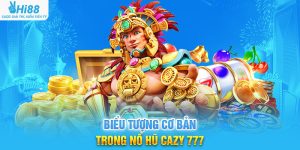 Biểu Tượng Cơ Bản Trong Nổ Hũ Cazy 777